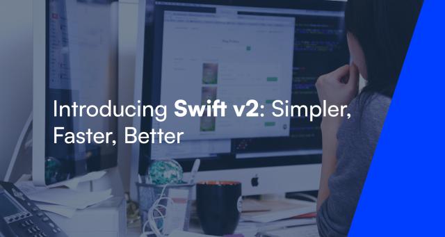 Swift 2 - Simpler, Faster, Better