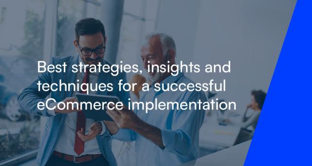 Strategies and insights for a successful eCommerce implementation - featuring Fusionary
